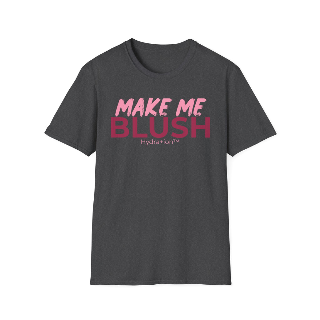 Make Me Blush T-Shirt