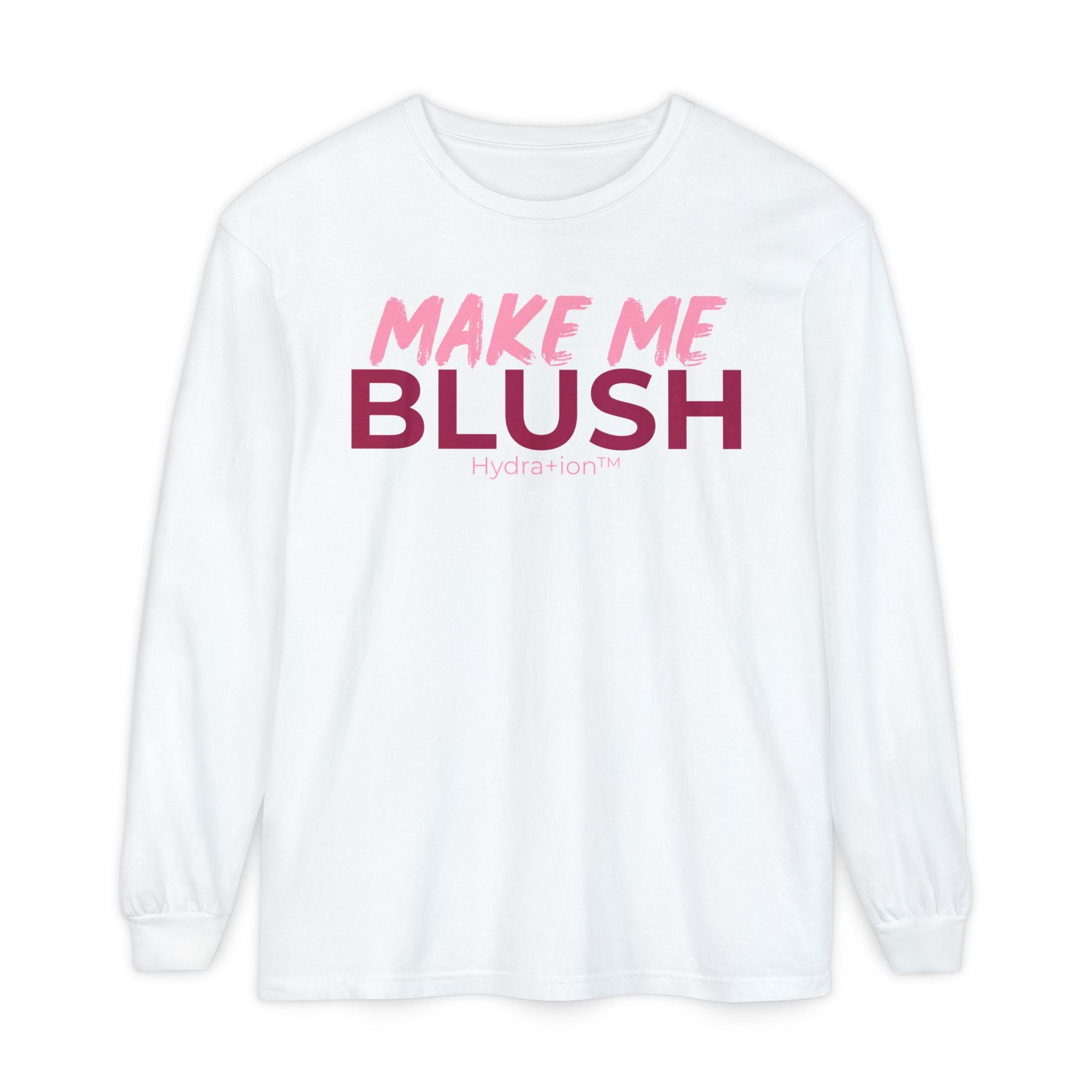 Make Me Blush Long Sleeve Tee