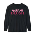 Make Me Blush Long Sleeve Tee