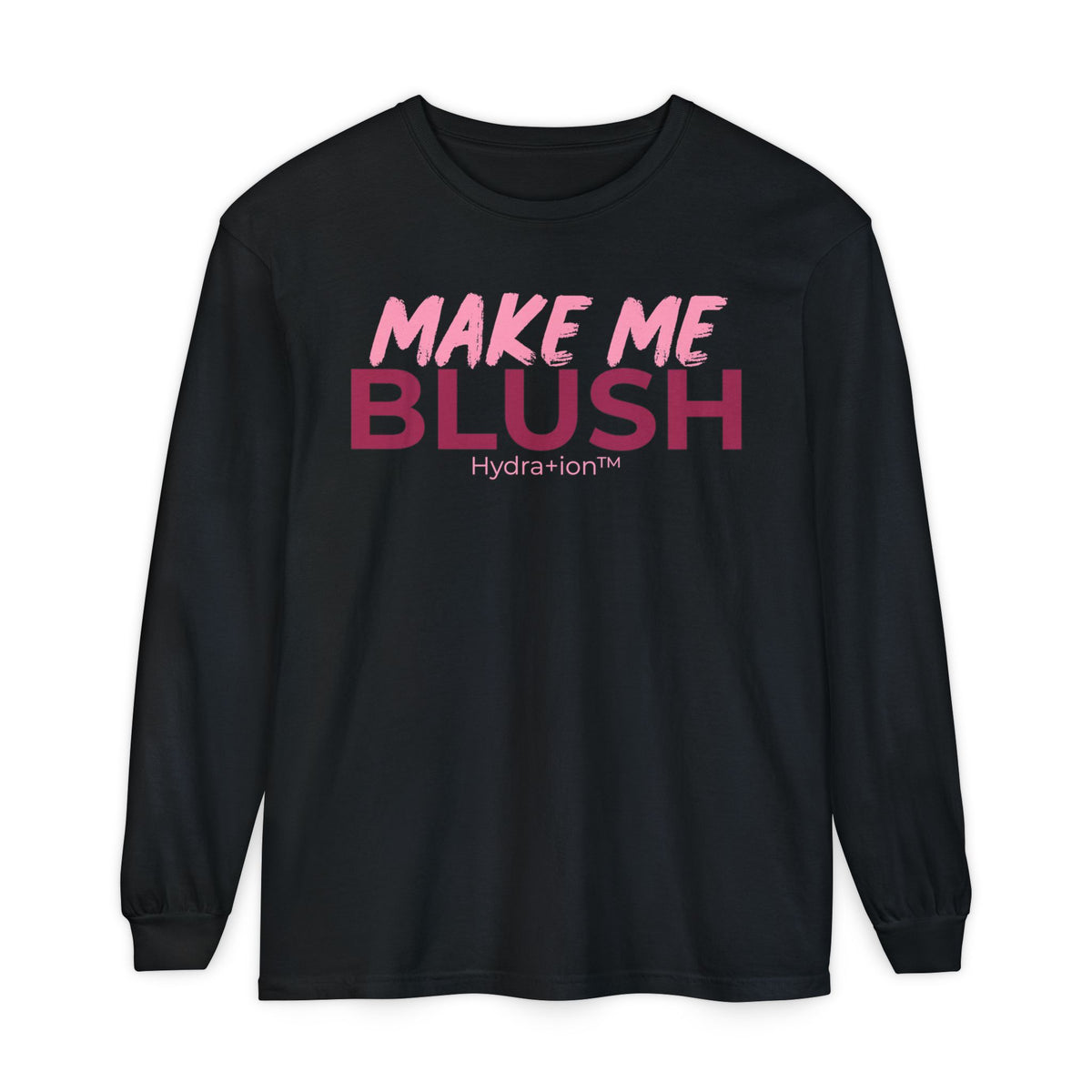 Make Me Blush Long Sleeve Tee