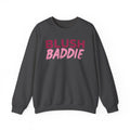Blush Baddie Crewneck Sweatshirt